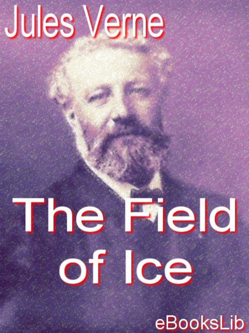 Title details for The Field of Ice by Jules Verne - Available